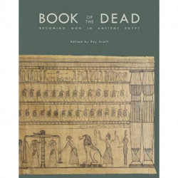 Book of the Dead: Becoming God in Ancient Egypt