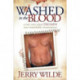 Washed in the Blood: The True Story About Triumph Over Remarkable Circumstances