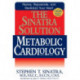 The Sinatra Solution: Metabolic Cardiology