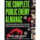 The Complete Public Enemy Almanac: New Facts and Features on the People, Places, and Events of the Gangsters and Outlaw Era: 1920-1940