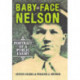 Baby Face Nelson: Portrait of a Public Enemy