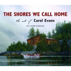 The Shores We Call Home: The Art of Carol Evans