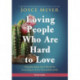 Loving People Who Are Hard to Love Study Guide: Transforming Your World by Learning to Love Unconditionally