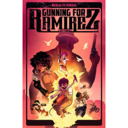 Gunning For Ramirez, Volume 2