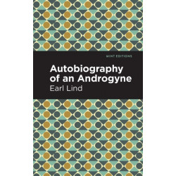 Autobiography of an Androgyne