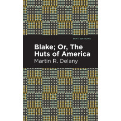 Blake- Or, The Huts of America