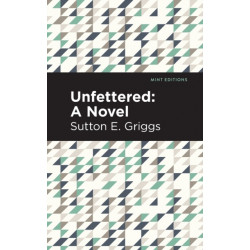 Unfettered: A Novel
