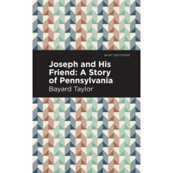 Joseph and His Friend: A Story of Pennslyvania