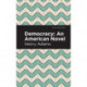Democracy: An American Novel