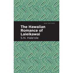 The Hawaiian Romance of Laieikawai