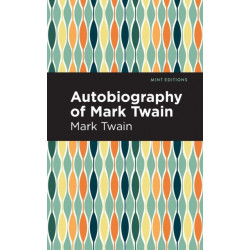 Autobiography of Mark Twain