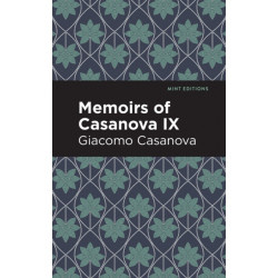 Memoirs of Casanova Volume IX