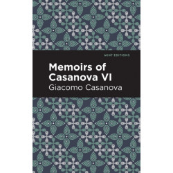 Memoirs of Casanova Volume VI