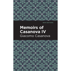 Memoirs of Casanova Volume IV