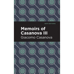 Memoirs of Casanova Volume III