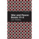 War and Peace Books  VI - X