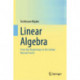 Linear Algebra: From the Beginnings to the Jordan Normal Forms