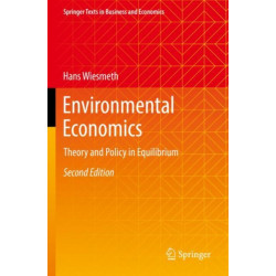 Environmental Economics: Theory and Policy in Equilibrium