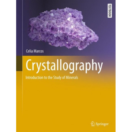 Crystallography: Introduction to the Study of Minerals
