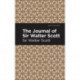 The Journal of Sir Walter Scott