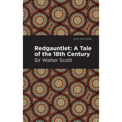 Redgauntlet: A Tale of the Eighteenth Century