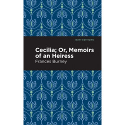 Cecilia- Or, Memoirs of an Heiress