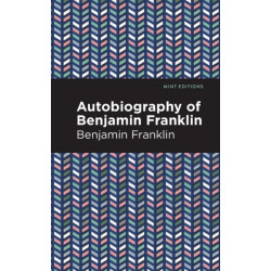 The Autobiography of Benjamin Franklin