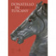 Donatello: In Tuscany: Itineraries