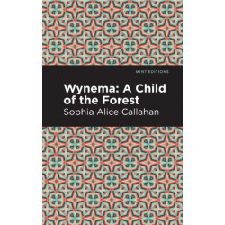 Wynema: A Child of the Forest