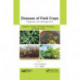 Diseases of Field Crops Diagnosis and Management: Volume 2: Pulses, Oil Seeds, Narcotics, and Sugar Crops