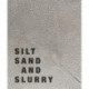 Silt Sand and Slurry: Dredging, Sediment, and the Worlds We Are Making