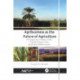 Agribusiness as the Future of Agriculture: The Sugarcane Industry under Climate Change in the Southeast Mediterranean