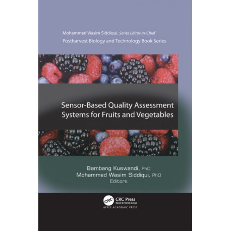 Sensor-Based Quality Assessment Systems for Fruits and Vegetables
