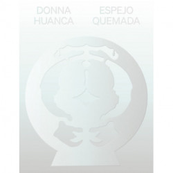Donna Huanca: Espejo Quemada