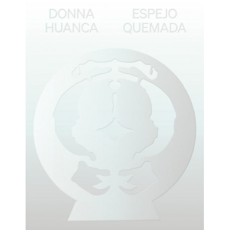 Donna Huanca: Espejo Quemada