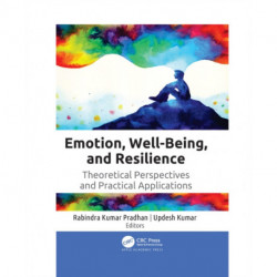 Emotion, Well-Being, and Resilience: Theoretical Perspectives and Practical Applications
