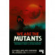 We Are the Mutants: The Battle for Hollywood from Rosemary's Baby to Lethal Weapon