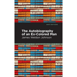 The Autobiography of an Ex-Colored Man