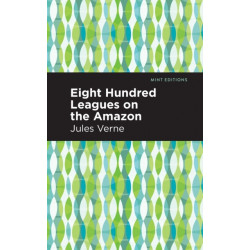 Eight Hundred Leagues on the Amazon