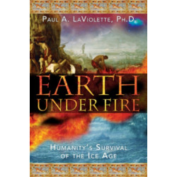 Earth Under Fire: Humanity's Survival of the Ice Age