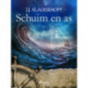 Schuim en as