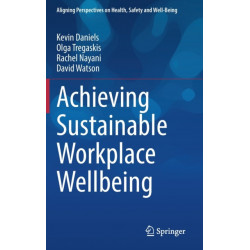 Achieving Sustainable Workplace Wellbeing