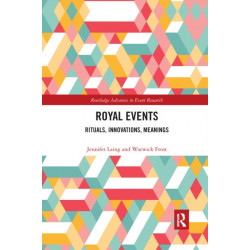 Royal Events: Rituals, Innovations, Meanings
