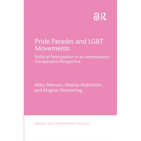 Pride Parades and LGBT Movements: Political Participation in an International Comparative Perspective