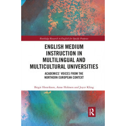 English Medium Instruction in Multilingual and Multicultural Universities: Academics’ Voices from the Northern European Context
