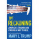 The Reckoning: America’s Trauma and Finding a Way to Heal