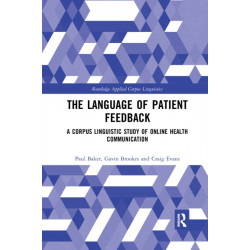 The Language of Patient Feedback: A Corpus Linguistic Study of Online Health Communication