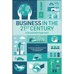 Business in the 21st Century: A Sustainable Approach