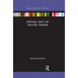 Opting Out of Digital Media