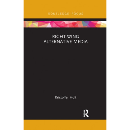 Right-Wing Alternative Media